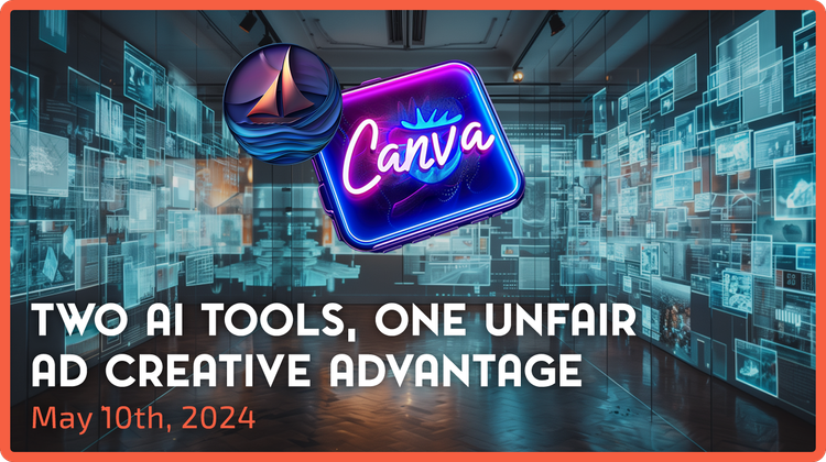 Two AI Tools, One Unfair Ad Creative Advantage