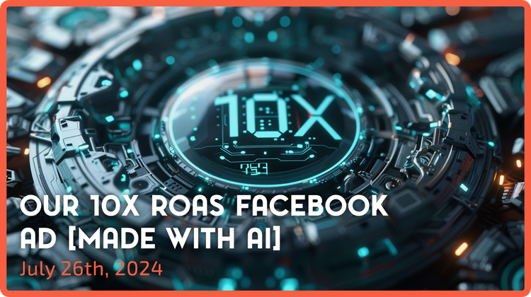 Our 10X ROAS Facebook Ad [Made with AI]