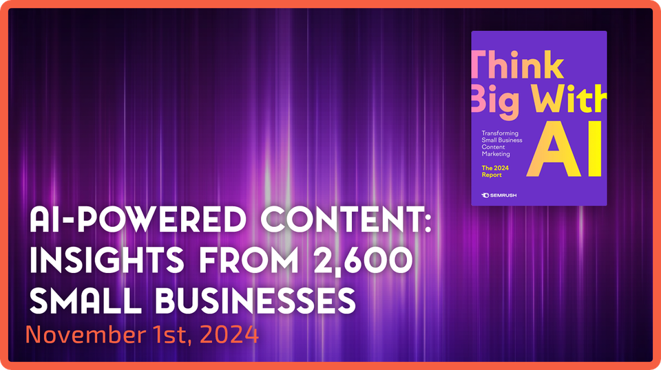 AI-Powered Content: Insights from 2,600 Small Businesses